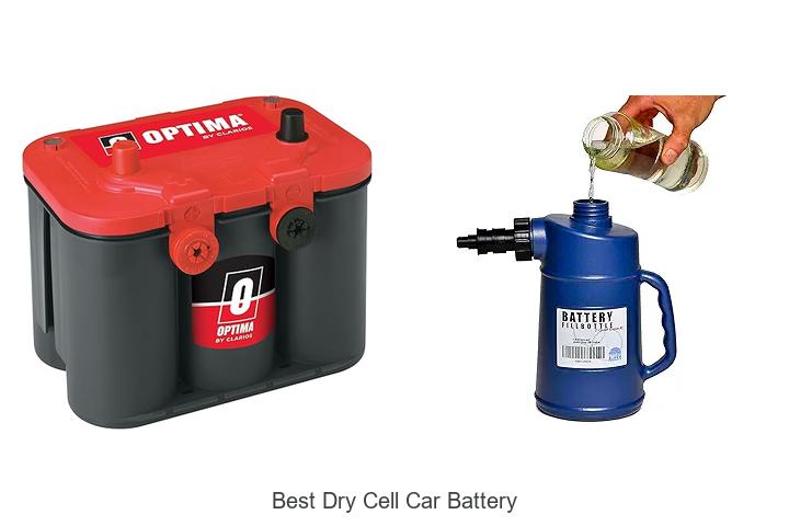 Top 10 Best Dry Cell Car Battery That Lasts Long