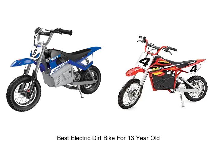 Top 10 Best Electric Dirt Bike for 13 Year Old Revealed!