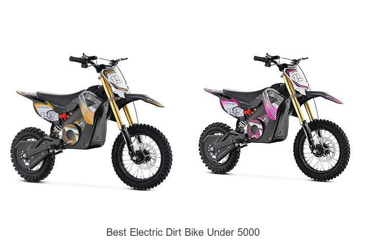 Top 10 Best Electric Dirt Bike Under 5000 You Must See!