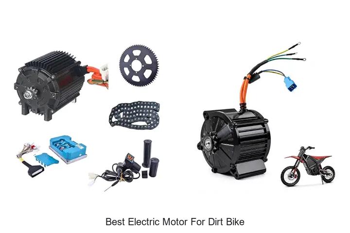Top 10 Best Electric Motor for Dirt Bike You Must See!