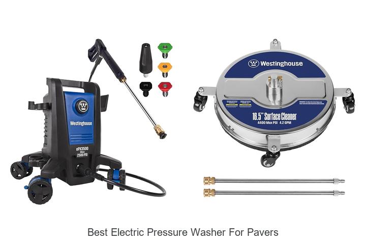 Top 10 Best Electric Pressure Washer For Pavers Reviewed