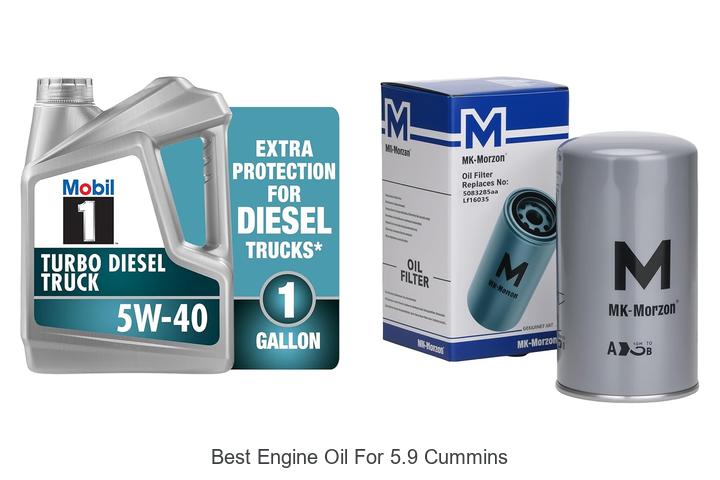 Top 10 Best Engine Oil for 5.9 Cummins That Lasts Longer