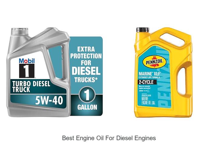 Top 10 Best Engine Oil for Diesel Engines That Last Longer
