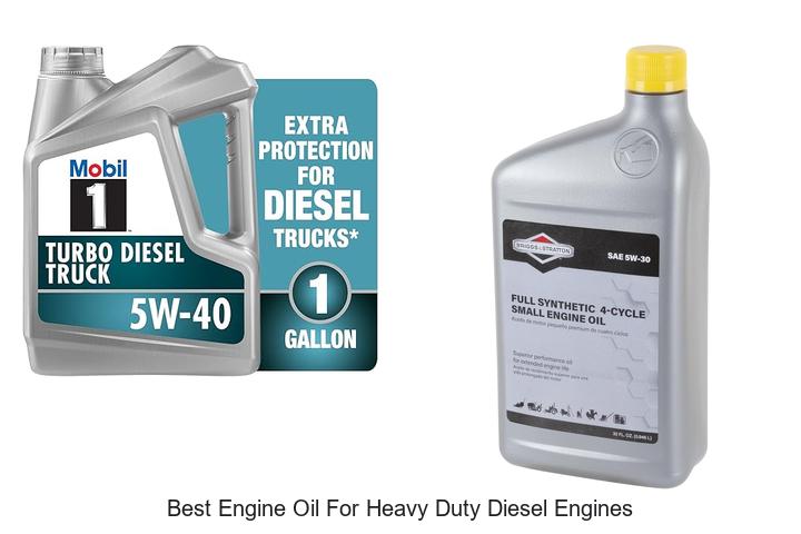 Top 10 Best Engine Oil for Heavy Duty Diesel Engines Now!