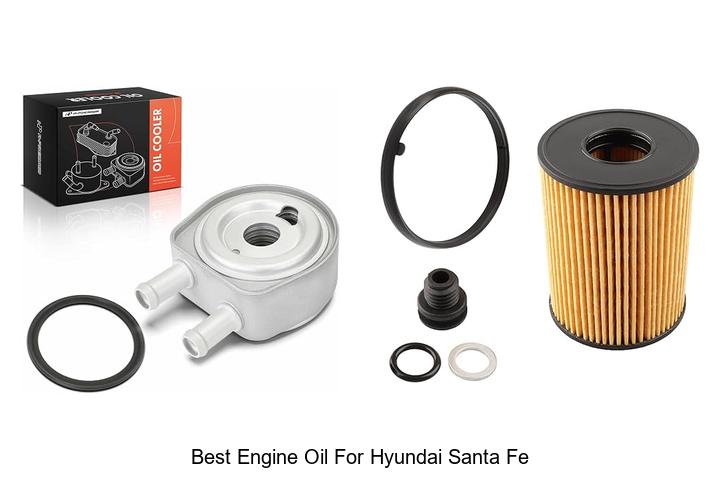 Top 10 Best Engine Oil for Hyundai Santa Fe You Need Now