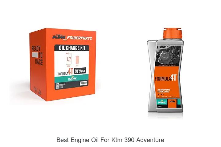 Top 15 Best Engine Oil for KTM 390 Adventure You Need Now!