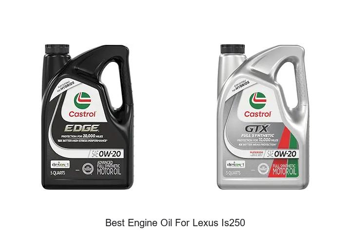 Top 15 Best Engine Oil for Lexus IS250 That Boosts Power