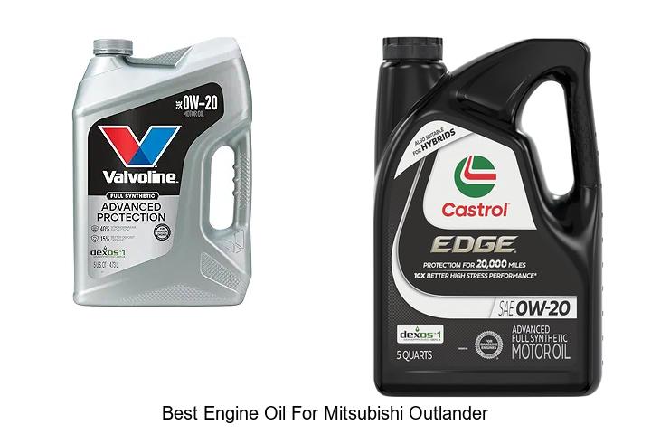 Top 15 Best Engine Oil For Mitsubishi Outlander Revealed!