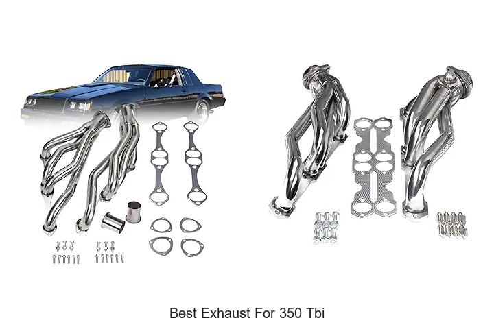 Top 15 Best Exhaust for 350 TBI That Boost Power Fast!