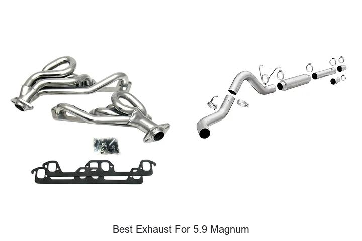Top 10 Best Exhaust For 5.9 Magnum That Boost Power Fast