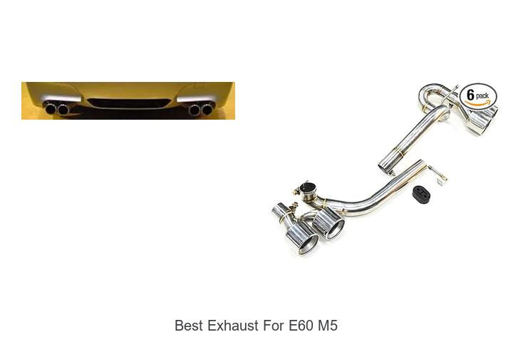 Top 10 Best Exhaust for E60 M5 That Will Blow Your Mind