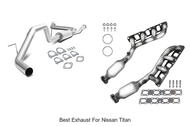 Top 10 Best Exhaust For Nissan Titan That Boost Power Fast