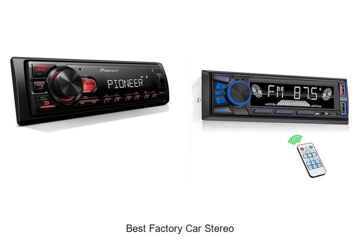 Top 10 Best Factory Car Stereo That Will Blow Your Mind