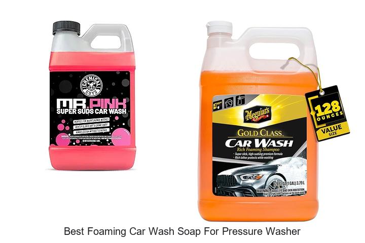 Top 10 Best Foaming Car Wash Soap For Pressure Washer Blast