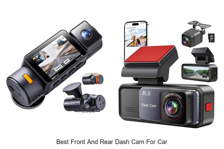 Top 10 Best Front and Rear Dash Cam for Car You Need Now
