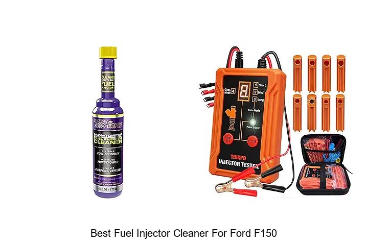 Top 10 Best Fuel Injector Cleaner For Ford F150 Revealed!