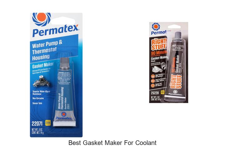Top 10 Best Gasket Maker For Coolant You Can’t Miss