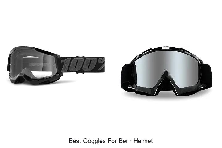 Top 10 Best Goggles For Bern Helmet You Can’t Miss!