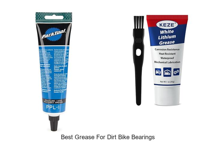Top 15 Best Grease For Dirt Bike Bearings You Must Try!