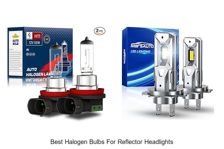 Top 10 Best Halogen Bulbs for Reflector Headlights Revealed