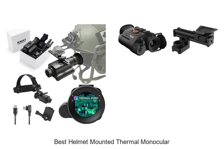 Top 10 Best Helmet Mounted Thermal Monocular You Need Now