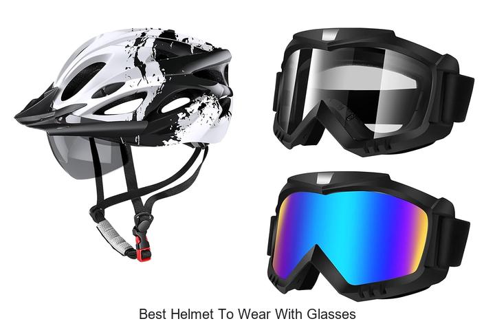 Top 15 Best Helmet To Wear With Glasses You Must See!