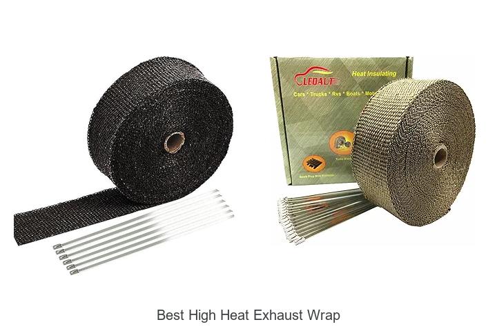 Top 12 Best High Heat Exhaust Wrap That Shocks Experts
