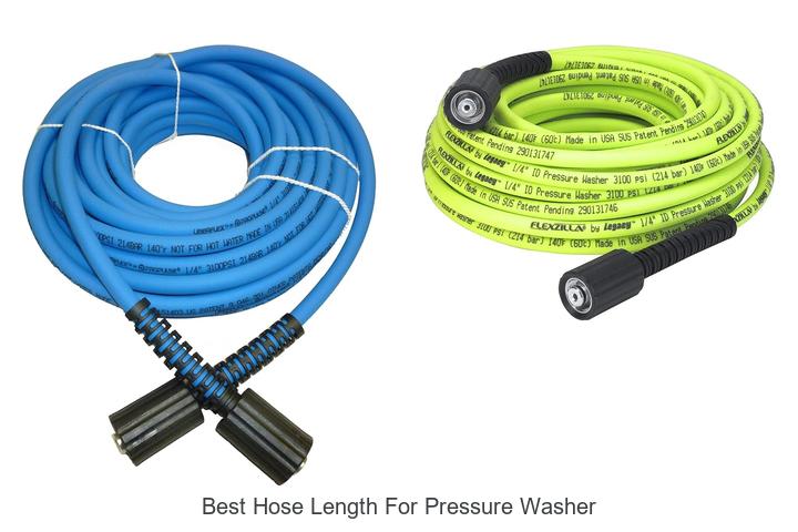 Top 15 Best Hose Length for Pressure Washer You Need Now