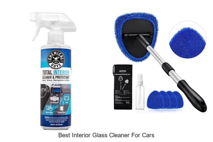 Top 10 Best Interior Glass Cleaner For Cars You Need Now