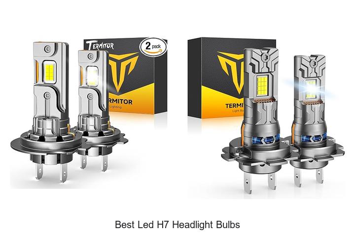 Top 10 Best LED H7 Headlight Bulbs That Will Blow You Away