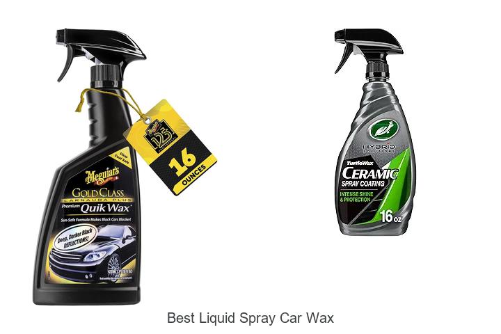 Top 10 Best Liquid Spray Car Wax That Will Blow Your Mind