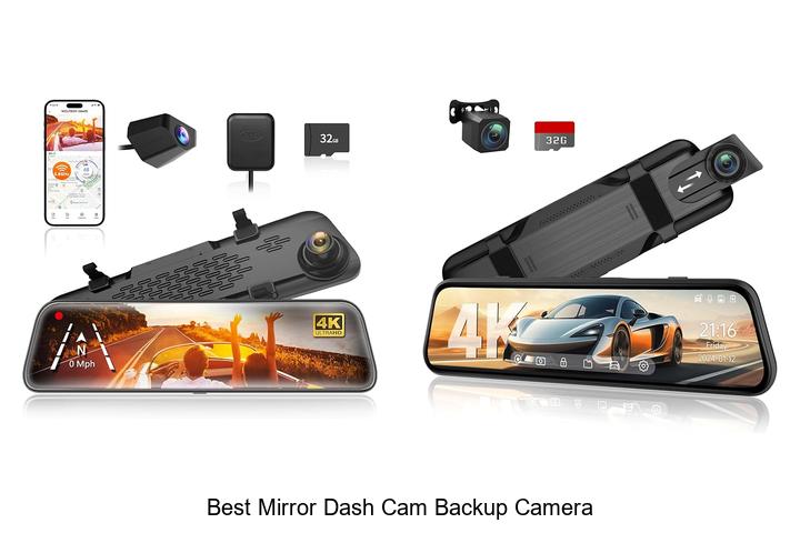 Top 10 Best Mirror Dash Cam Backup Camera Revealed!