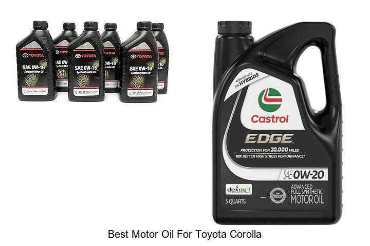 Top 15 Best Motor Oil for Toyota Corolla You Need Now