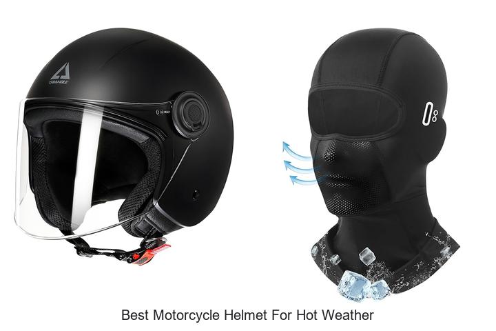Top 10 Best Motorcycle Helmet For Hot Weather You Need Now