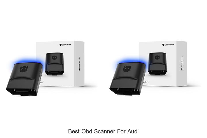 Top 10 Best OBD Scanner For Audi You Can’t Miss!