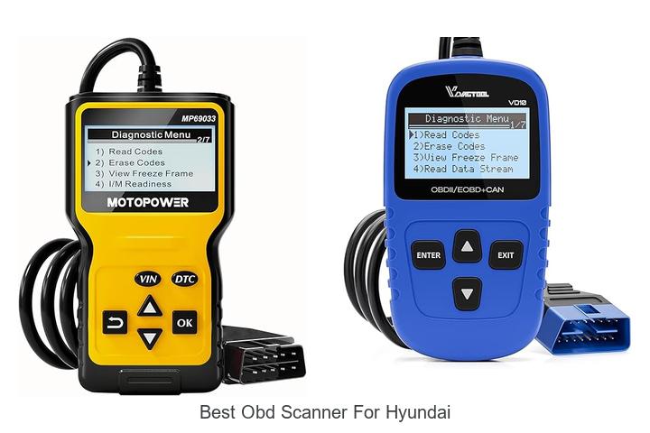 Top 12 Best OBD Scanner For Hyundai – Don’t Buy Before!