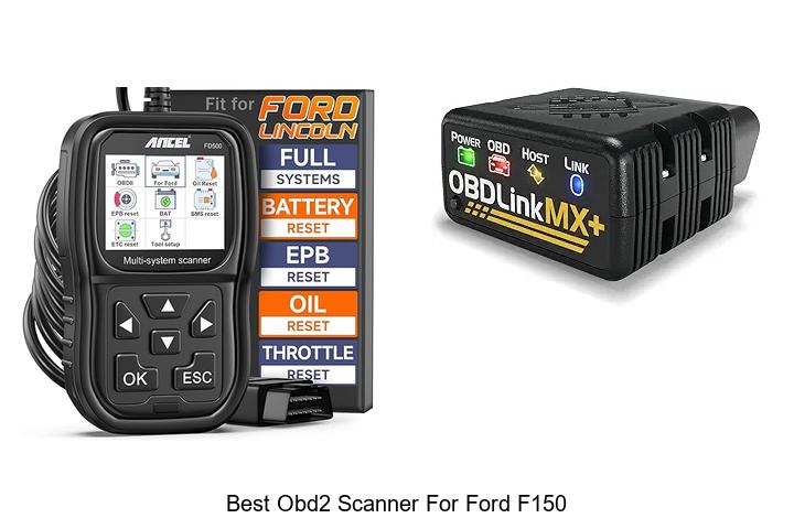 Top 10 Best OBD2 Scanner for Ford F150 You Need Now!
