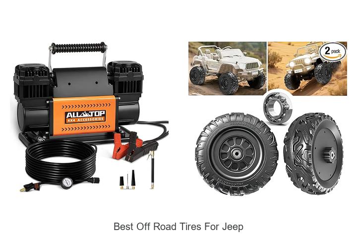 Top 10 Best Off Road Tires For Jeep That Will Blow Your Mind