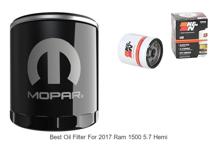 Top 10 Best Oil Filter for 2017 Ram 1500 5.7 Hemi Revealed!