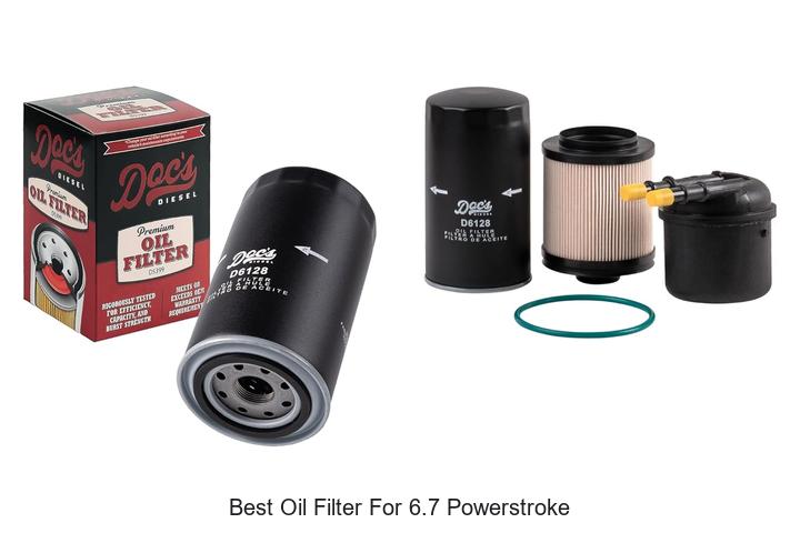 Top 10 Best Oil Filter For 6.7 Powerstroke You Must Try!