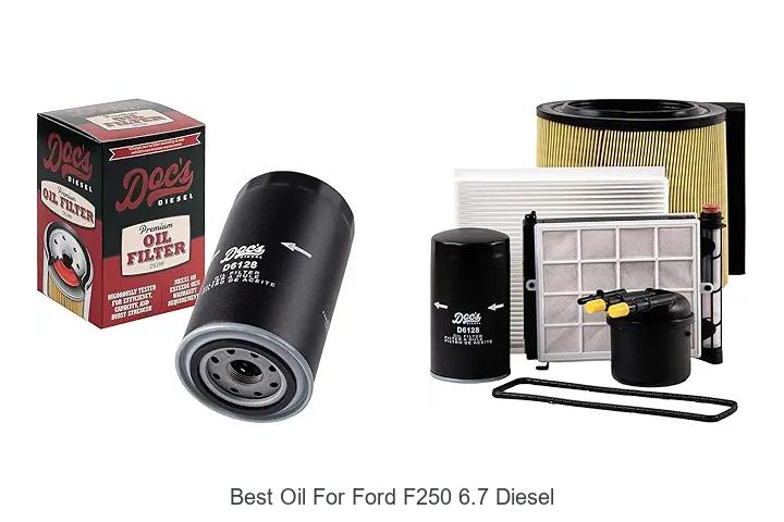 Top 12 Best Oil For Ford F250 6.7 Diesel – Must See Picks!