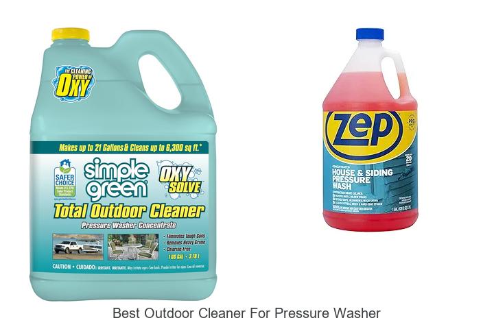 Top 15 Best Outdoor Cleaner for Pressure Washer Revealed!