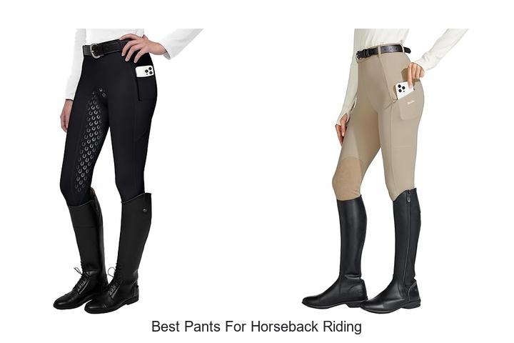 Top 15 Best Pants For Horseback Riding You Can’t Miss!