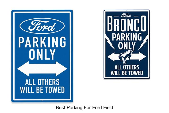 Top 10 Best Parking For Ford Field You Can’t Miss Today!