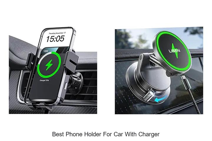 Top 10 Best Phone Holder For Car With Charger You Need Now