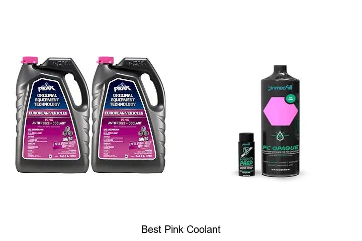 Top 10 Best Pink Coolant You Can’t Afford to Miss!