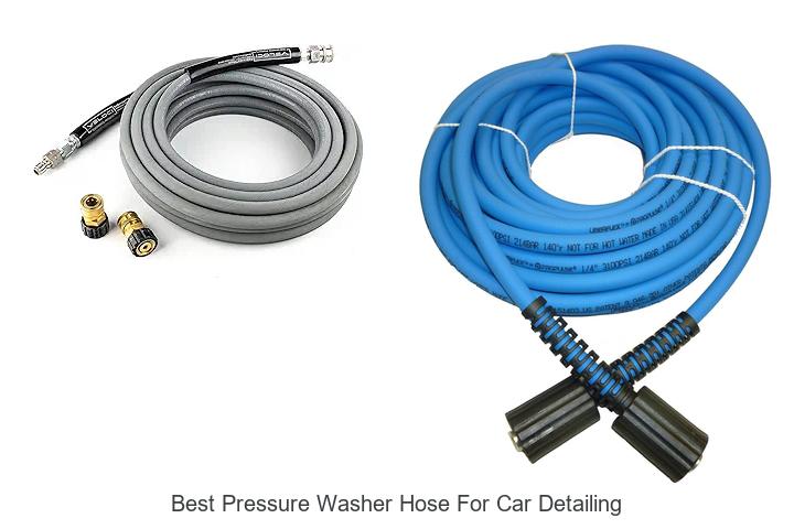 Top 10 Best Pressure Washer Hose for Car Detailing Revealed