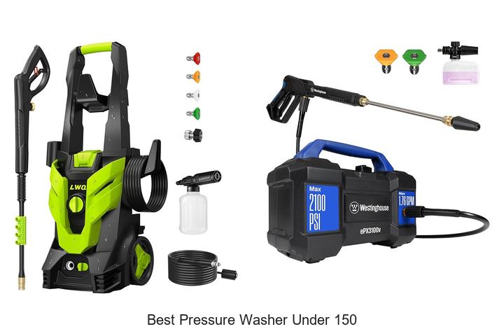 Top 10 Best Pressure Washer Under 150 That Blow Minds!