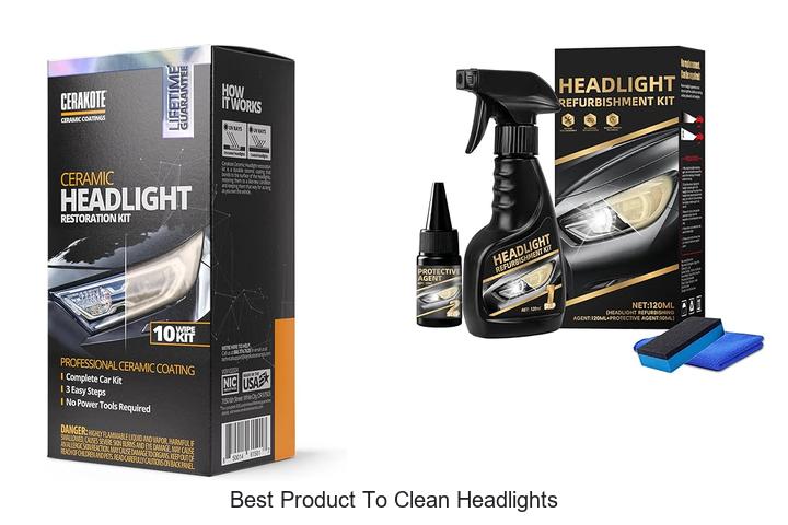 Top 12 Best Product to Clean Headlights That Work Fast!