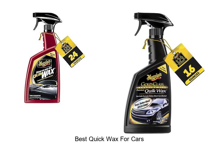 Top 10 Best Quick Wax for Cars That Shine Instantly